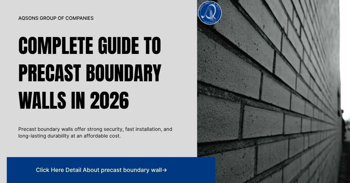 Complete Guide to Precast Boundary Walls in 2026