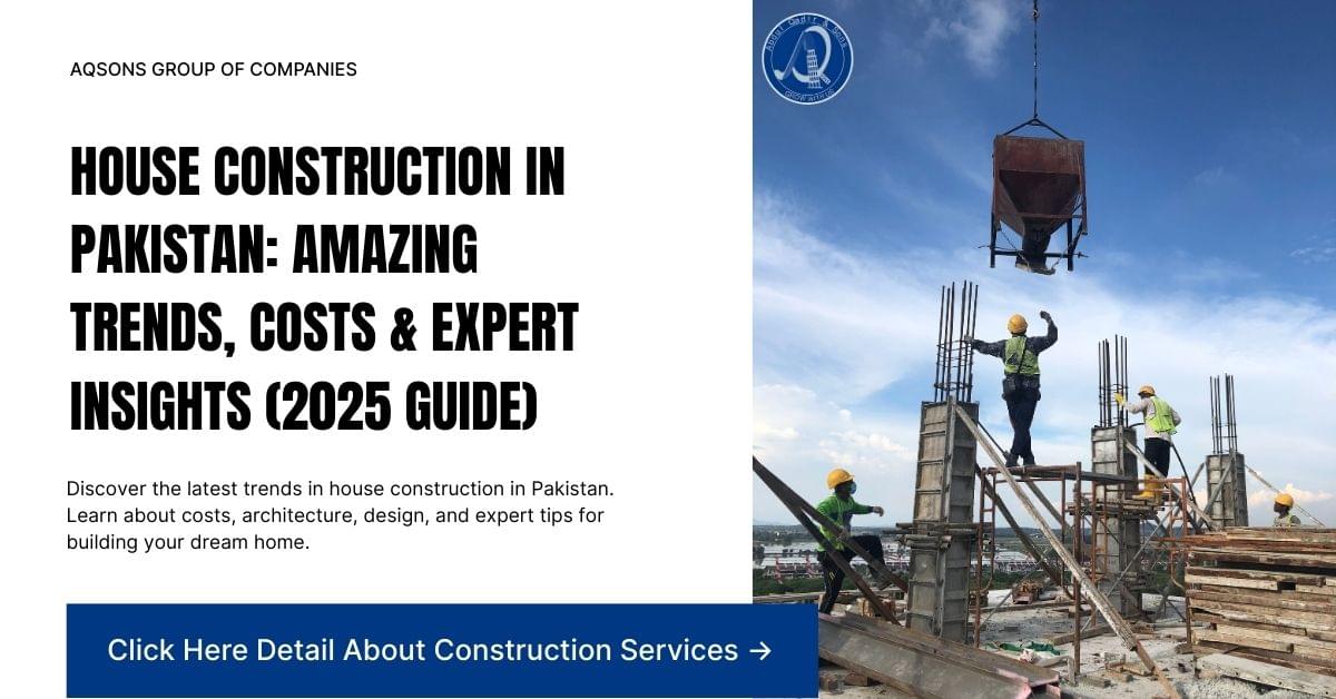 Construction workers building concrete columns on a high-rise project site in Pakistan, representing modern house construction trends.