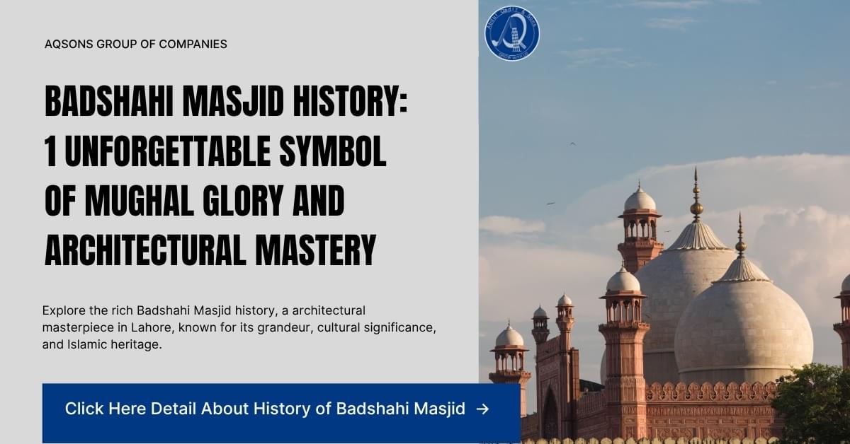 Badshahi Masjid History: A Timeless Symbol of Mughal Glory and Architectural Mastery. Explore the majestic Badshahi Masjid in Lahore, showcasing Islamic heritage and Mughal grandeur.