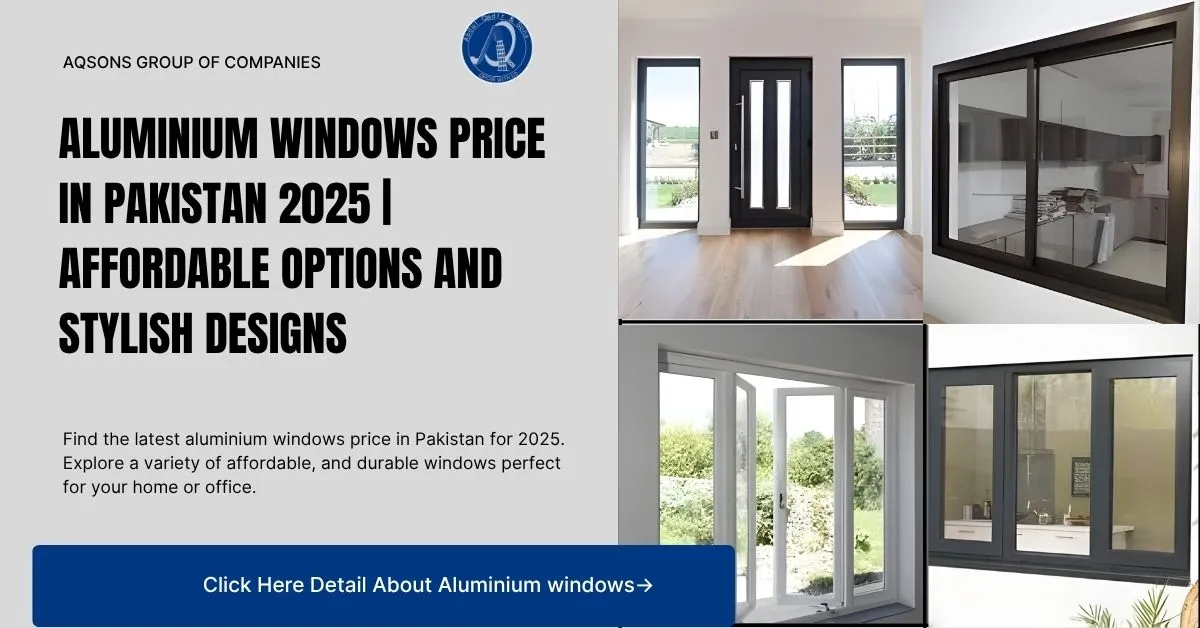 An advertisement showcasing different styles of aluminium windows price in pakistan with a focus on pricing and affordability in Pakistan for 2023. The image includes multiple window designs, emphasizing modern and stylish options.