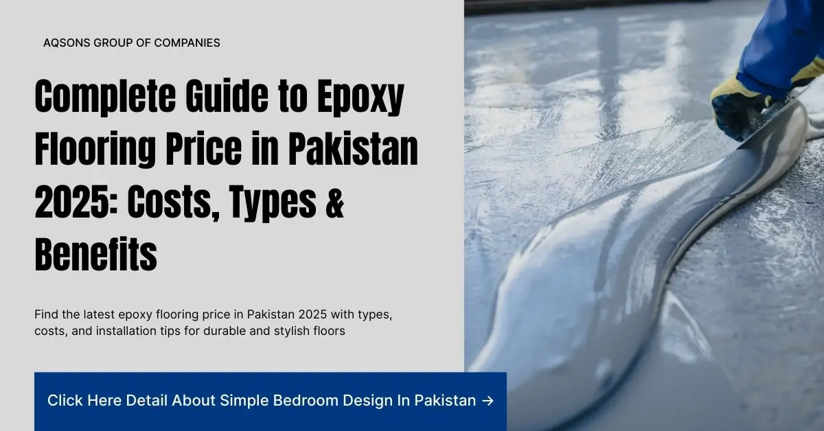 Epoxy Flooring Cost in Pakistan: Types, Prices & Expert Tips 2025